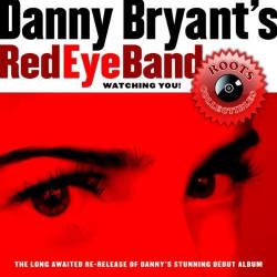 Danny Bryant's Redeyeband : Watching You
